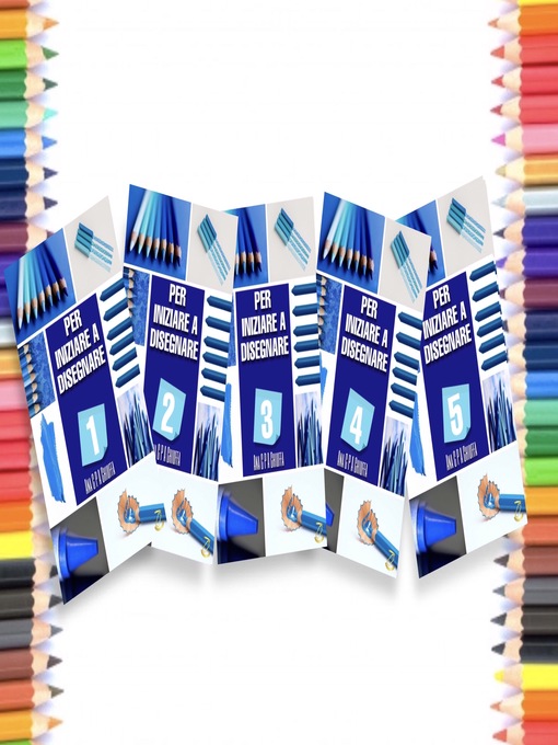 Title details for COLLEZIONE PER INIZIARE a DISEGNARE by Colored Pencil - Available